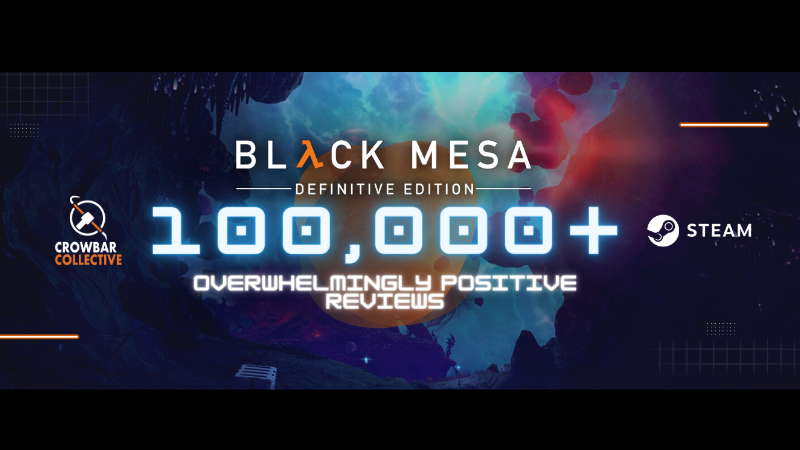 Black Mesa - 100K+ Overwhelming Positive Reviews! - Steam News