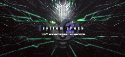 System Shock® 2: 25th Anniversary Remaster