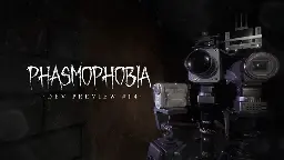 Phasmophobia - Lights, Camera, Action! | Development Preview #14 | 10/08/23 - Steam News