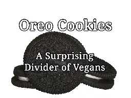 Oreos - A Surprising Divider of Vegans - The Victoria Vegan