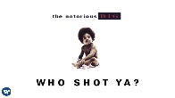 The Notorious B.I.G. - Who Shot Ya? (Official Audio) [05:19 | Rap, USA, In English, Battle Rap, New York Rap, Diss, Hip-Hop, Hardcore Rap, Boom Bap, Gangsta Rap, East Coast Rap]