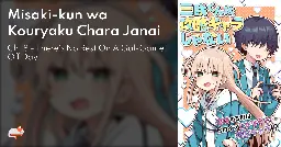 Misaki-kun wa Kouryaku Chara Janai - Ch. 8 - There's No Rest On A Gal-Game Off Day - MangaDex