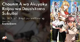 Chounin A wa Akuyaku Reijou wo Doushitemo Sukuitai - Vol. 6 Ch. 27 - Prophecy and Blessing - MangaDex