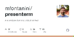 GitHub - mfontanini/presenterm: A markdown terminal slideshow tool