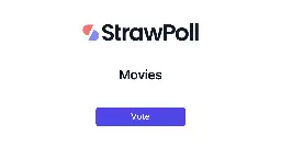 Movies - Online Poll - StrawPoll.com