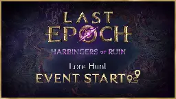 Last Epoch - Lore Hunt Event Start! - Steam News
