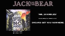 Jack and the Bear - Mr Shambles