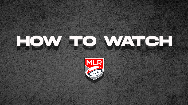 How To Watch: June 22 - 23 - Major League Rugby