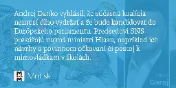 Andrej Danko vyhlásil, že súčasná koalícia