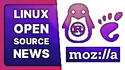 Torvalds dismisses Rust haters, Mozilla kills their Mastodon instance, GNOME 47 is out