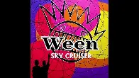 Ween - Sky Cruiser