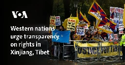 Western nations urge transparency on rights in Xinjiang, Tibet