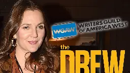 Drew Barrymore's Talk Show Returning Amid Strike, Slammed by WGA