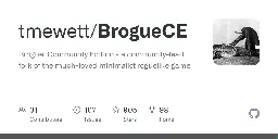 GitHub - tmewett/BrogueCE: Brogue: Community Edition - a community-lead fork of the much-loved minimalist roguelike game