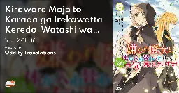 Kiraware Majo to Karada ga Irekawatta Keredo, Watashi wa Kyou mo Genki ni Kurashiteimasu! - Vol. 2 Ch. 10 - MangaDex