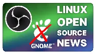 OBS could sue Fedora, GNOME's new site & maybe branding: Linux & Open Source News