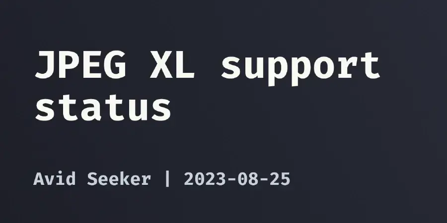 JPEG XL support status