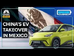 How Chinese EVs Are Taking Over Mexico