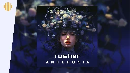 Rusher - Anhedonia (Premiere) | Drum and Bass