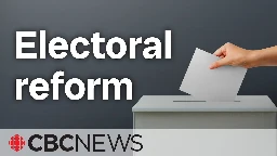 Electoral reform didn’t happen. What it means for your vote