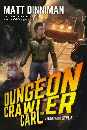 Dungeon Crawler Carl (Dungeon Crawler Carl, #1)