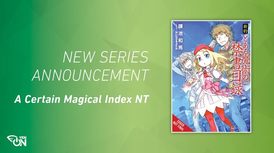 ‘A Certain Magical Index: New Testament’ Official English Release has been announced by Yen Press!