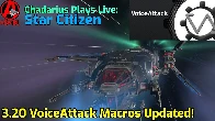 Star Citizen 3.20 VoiceAttack Macros Updated