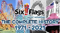 The History of Six Flags Magic Mountain (2021) [02:01:23]