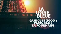 Canicule 2003 : Paris dans la fournaise - Docu TV