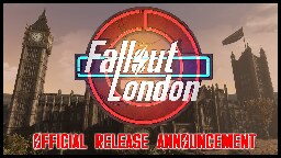 Fallout London - Official Release Announcement