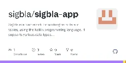 GitHub - sigbla/sigbla-app: Sigbla is a framework for working with data in tables, using the Kotlin programming language. It supports various data types, reactive programming and events, user input, charts, and many other things.