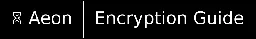 Aeon Desktop Introduces Comprehensive Full Disk Encryption