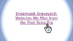 Dreamcast Graveyard: Websites We Miss from the Post-Sega Era