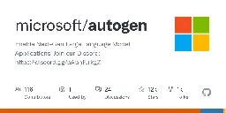 GitHub - microsoft/autogen: Enable Next-Gen Large Language Model Applications. Join our Discord: https://discord.gg/pAbnFJrkgZ
