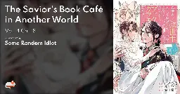 The Savior's Book Café in Another World - Vol. 4 Ch. 18 - MangaDex