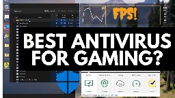 Does Antivirus affect Gaming Performance?