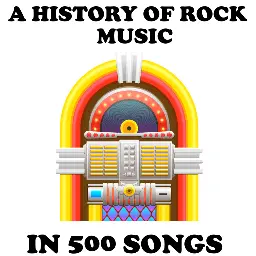 A History of Rock Music in 500 Songs