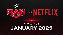 Netflix to become new home of WWE Raw beginning 2025