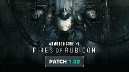 ARMORED CORE VI FIRES OF RUBICON - Patch Notes 1.02