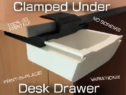 Clamped Under Desk Drawer by EddieEdEdwardo