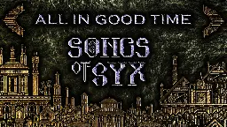 Songs of Syx - V68 - All in good time - Steam News