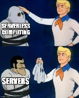 Serverless runs on servers