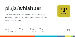 GitHub - pluja/whishper: Transcribe any audio to text with an easy UI. Powered by OpenAI's Whisper, LibreTranslate, Sveltekit and Golang.