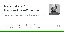 GitHub - Razzmatazzz/RemnantSaveGuardian: Tool to backup your saves and view your world rolls