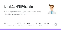 GitHub - fast4x/RiMusic: A multilingual Android application for streaming music from YouTube Music.