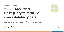 Modified PostQuery to return a users deleted posts by eyepatchSamurAI · Pull Request #3612 · LemmyNet/lemmy