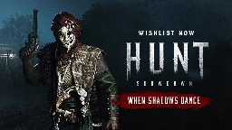 Hunt: Showdown - When Shadows Dance — Wishlist now! - Steam News