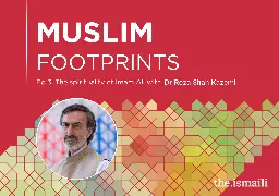 Muslim Footprints episode 3: The spirituality of Imam Ali