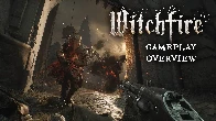 Witchfire Gameplay Overview Trailer