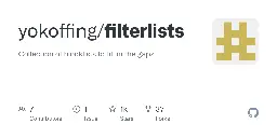 GitHub - yokoffing/filterlists: Collection of blocklists to fill in the gaps